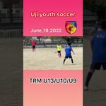 Uji Youth soccer ⚽️少年スポーツサッカー　U13/U10/U9 good dribble👍